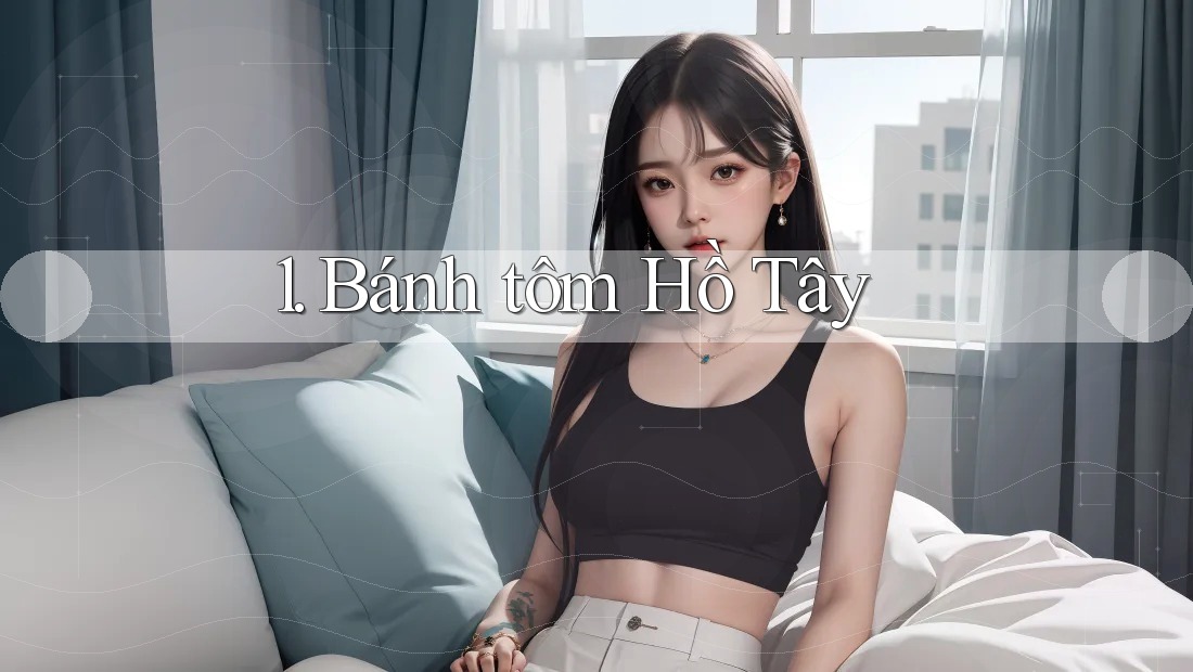 1. Bánh tôm Hồ Tây