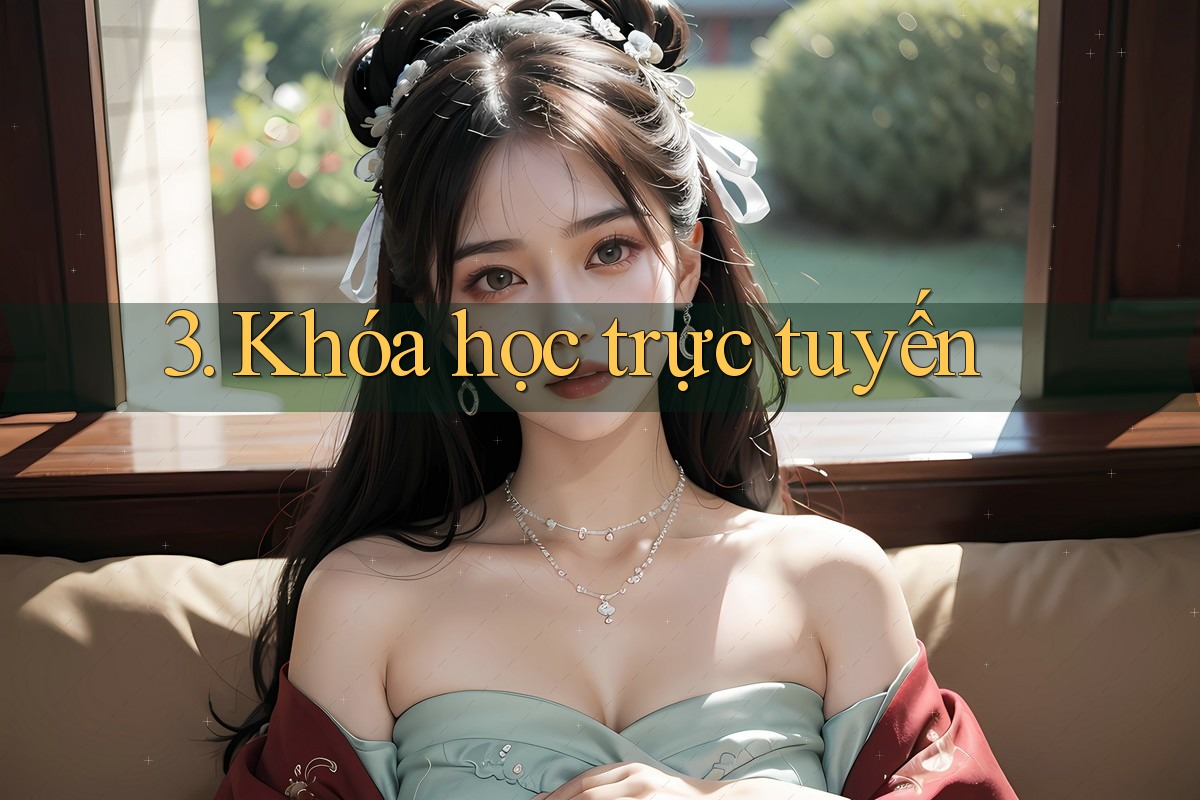 3. Khóa học trực tuyến
