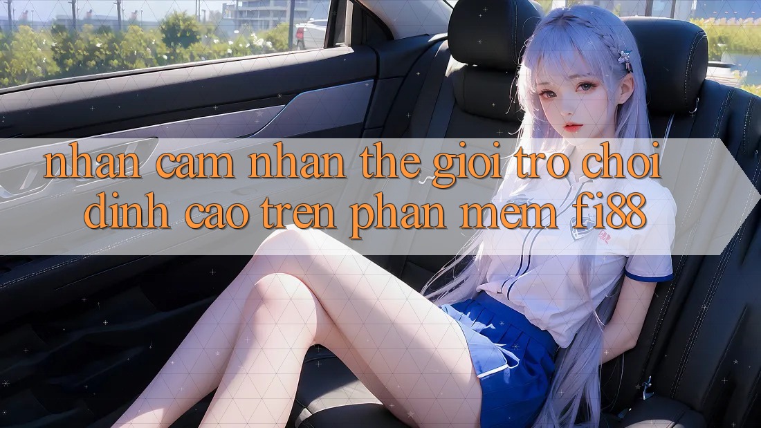 Nhận cảm nhận thế giới trò chơi đỉnh cao trên phần mềm Fi88
