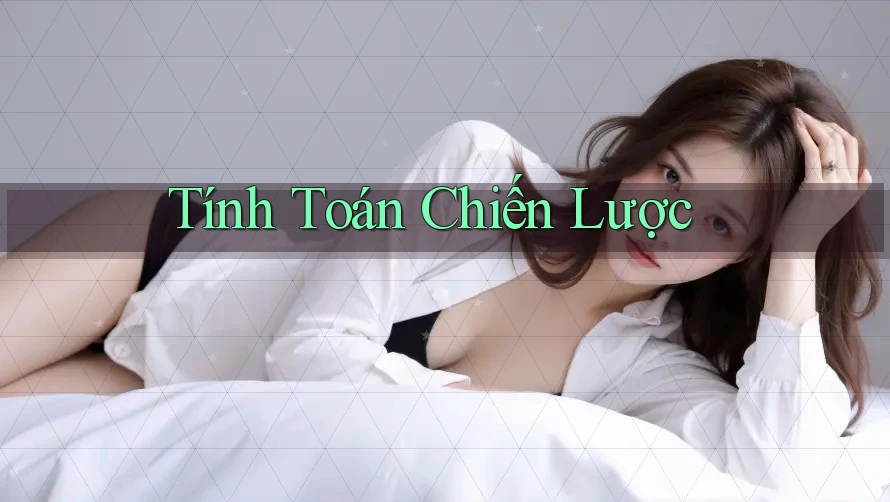 Tính Toán Chiến Lược